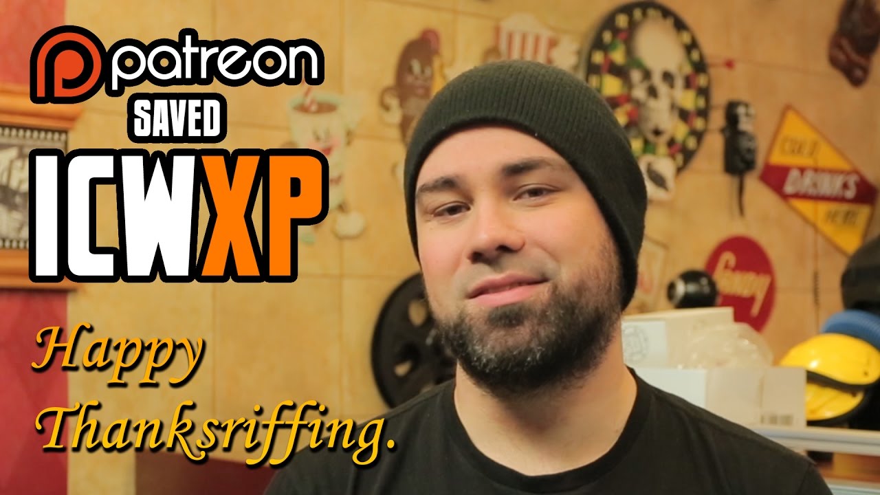 Patreon Saved ICWXP (Happy Thanksriffing)