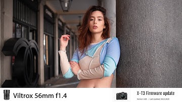 Fuji XT3 4.0 Firmware Update Test | Viltrox 56mm f1.4 & Viltrox 23mm f1.4