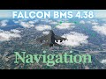 Falcon BMS 4.38 Tutorial - Navigation Basics