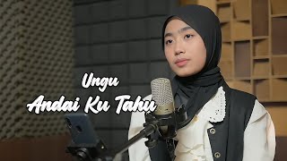 Andai Ku Tahu (Ungu) - Azzahra Putri | Bening Musik