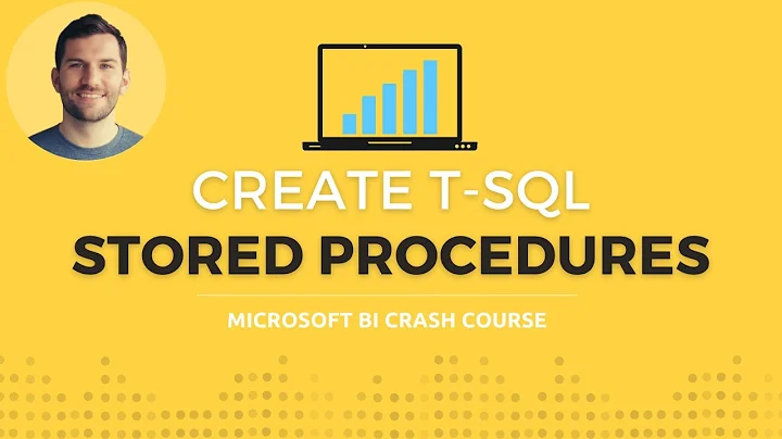 Create Stored Procedures in SQL Server using T-SQL