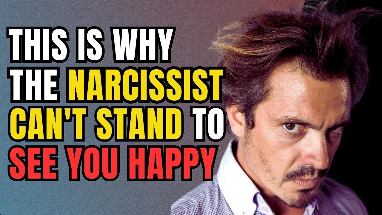 💥This is WHY the NARCISSIST Can't Stand to See You HAPPY🚫 - YouTube