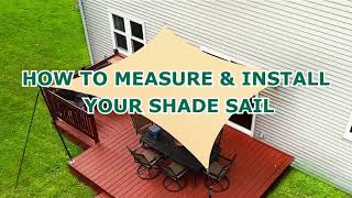 How to Measure & Install Outdoor Sun Shade Sail?