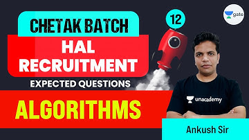 Algorithms | L 12 | Chetak Batch | HAL 2021 | GATE 2022 #AnkushSaklecha