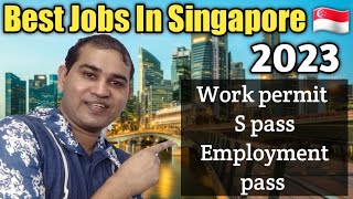 Demanding Jobs in Singapore ??  2023 | Kon Si Jobs Singapore ?? main Jyada Demand main hai 2023 main