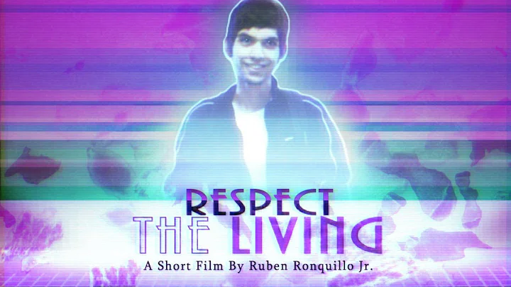 Respect The Living (A Short Film by Ruben Ronquill...
