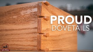 Proud Dovetails - Joint of the Week