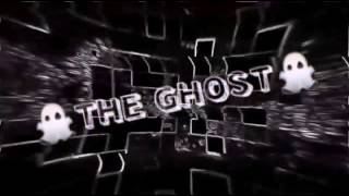 Intro Para Los Videos The Ghost