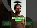 Salaar 2 teaser release | Salaar 2 shocking update | #shorts | #prabhas | #salaar2 | #viralshorts |