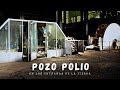 En las entraas de la tierra pozo polio