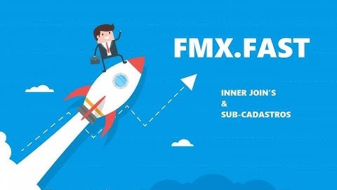 DELPHI FMX.Fast - Sub-cadastros e  Inner join