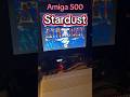 Amiga 500 - Stardust #retro #viral #fypシ #amiga #gaming g