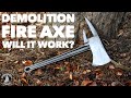 Making A FIRE AXE Demolition Tool! Will It Work?