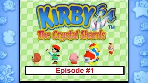Kirby 64 The Crystal Shards Ep 1 Waddle Dees Just Do