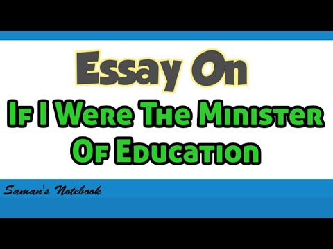 essay on if i were education minister