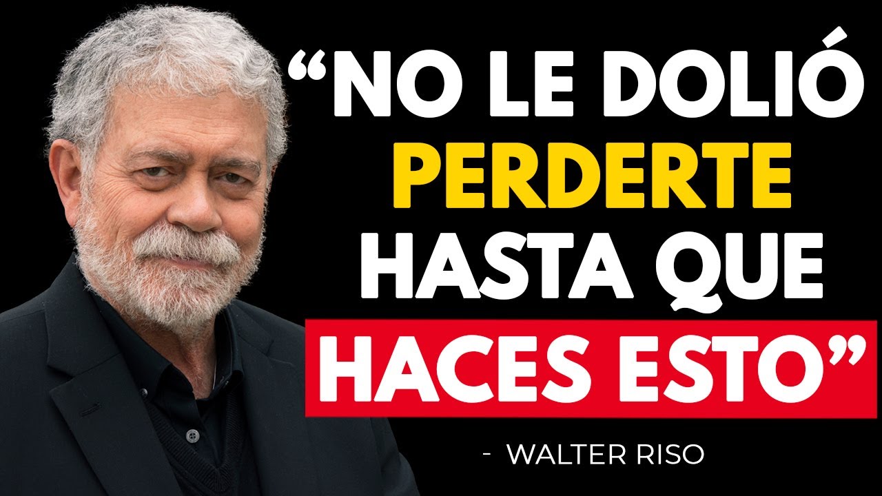¿No le dolió perderte? Haz esto y verás lo que realmente siente | Walter Riso