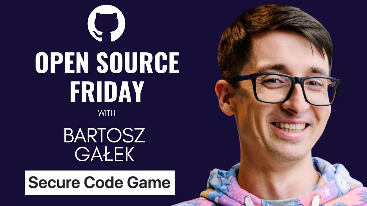 Open Source Friday: Secure Code Game – Season 3 with Bartosz Gałek ...