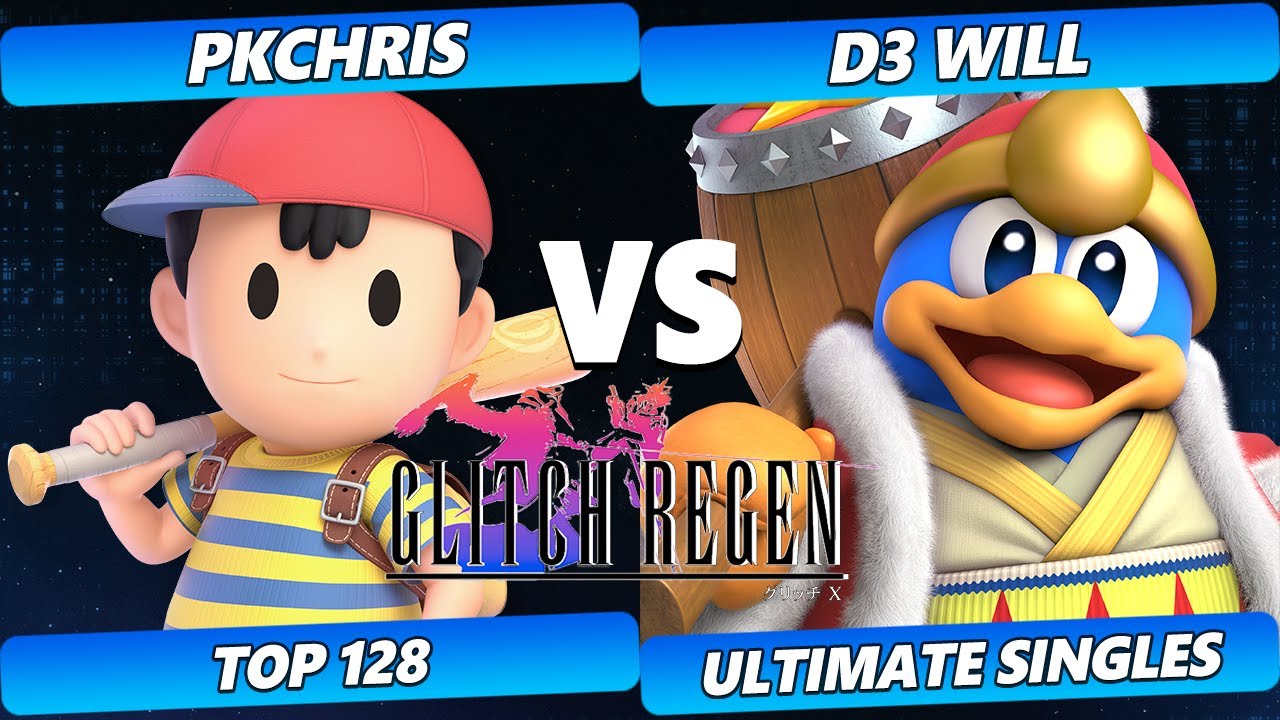 Glitch Regen  - PkChris (Ness) Vs. D3_Will (Dedede) Smash Ultimate Tournament