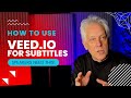 How to use Veed.io for subtitles - Speakers need this!