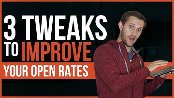 3 Simple Tweaks to DRAMATICALLY Increase your Email Open Rates