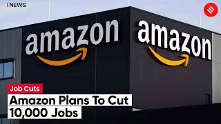 Amazon plans to cut 10,000 jobs in largest-ever layoffs for e-commerce giant