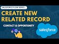 Salesforce Flow to Create New Related Records | Record Trigger Flow in Salesforce