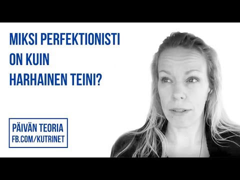 Video: Perfektionismi: elämä ilman virheitä