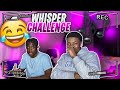 WHISPER CHALLENGE W/VLONEVONTE *HILARIOUS*😂
