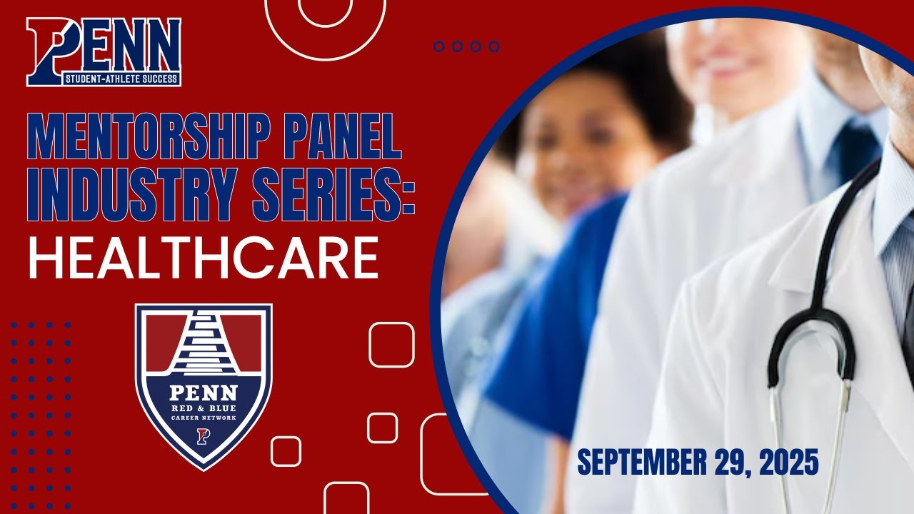 Penn Athletics Mentoring Industry Panel: Healthcare