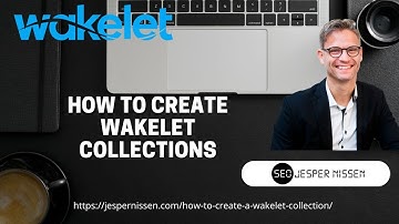 How to create a Wakelet collection