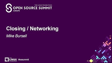 Closing / Networking - Mike Bursell