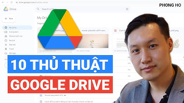 10 thủ thuật Google Drive hữu ích chưa chắc bạn đã biết