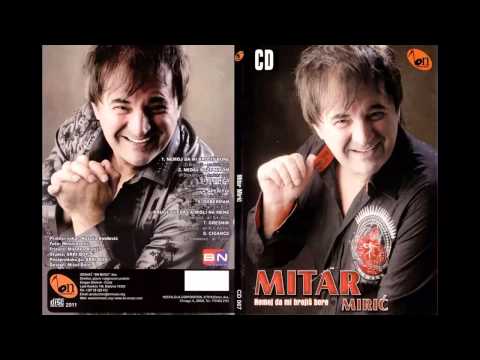 Mitar Miric - Cigance - (Audio 2011) HD