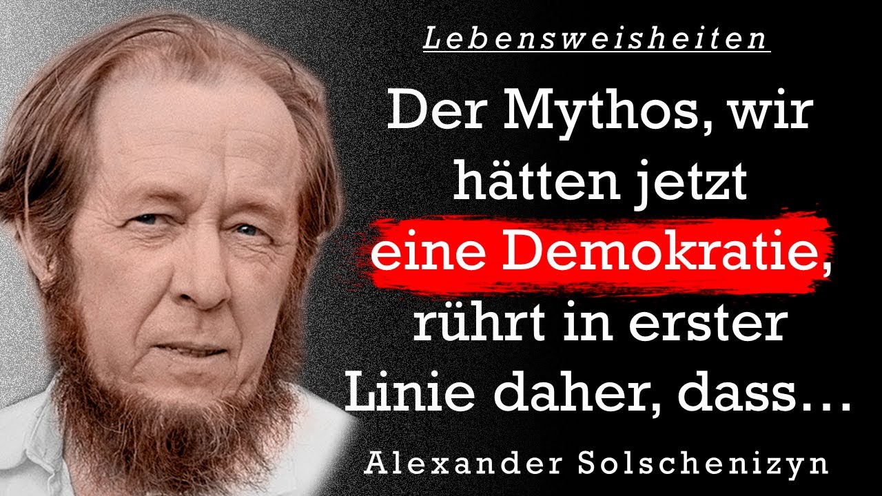 Alexander Solschenizyn. Die besten Zitate, Sinn Sprüche