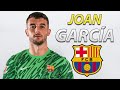 Joan Garcia 2025 Welcome To Barcelona Best Saves Reflexes Passes 
