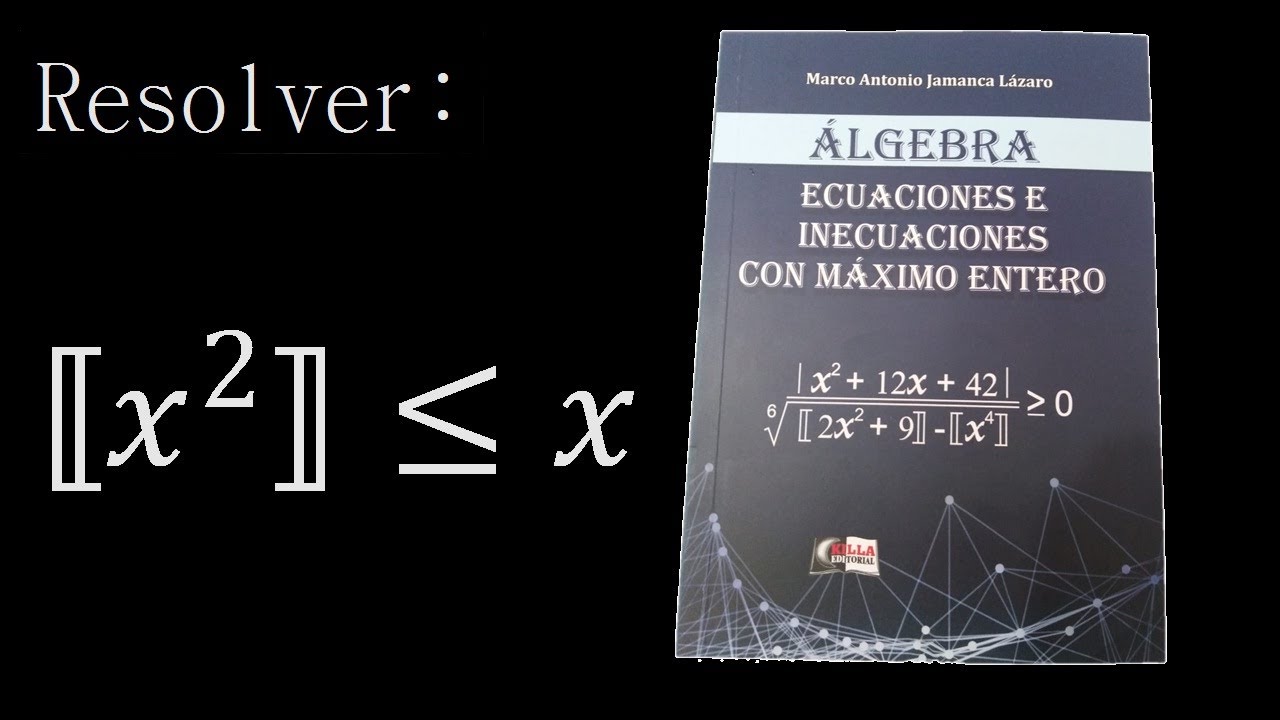 INECUACIÓN CON MÁXIMO ENTERO