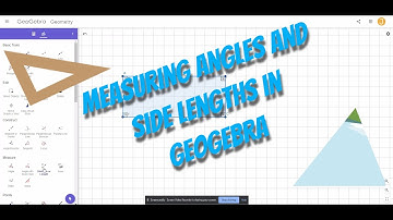 measuring angles and side lengths in geogebra