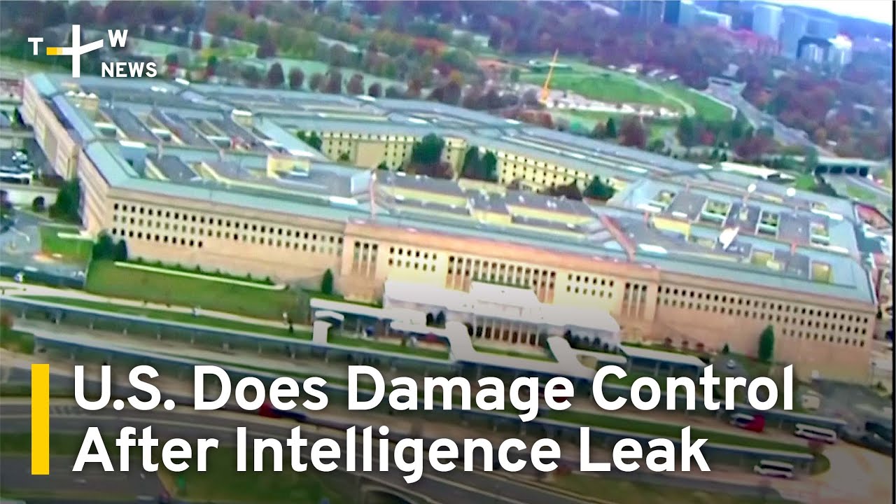 U.S. Does Damage Control After Major Intelligence Leak TaiwanPlus