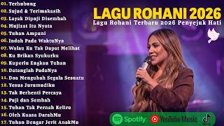 Terhubung  Lagu Rohani Kristen  Album Terbaru 2026  Lagu Rohani Kristen Menyentuh Hati