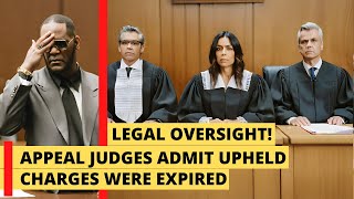 Legal oversight: Appeal Judges Admit Upheld Charges Were Expired