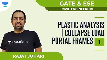 Plastic Analysis | Collapse Load for Portal Frames - 1 | GATE & ESE | Civil | Rajat Johari