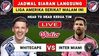 Jadwal Liga Amerika Serikat 2024 - INTER MIAMI vs WHITECAPS - Klasemen Liga Amerika Serikat 2024