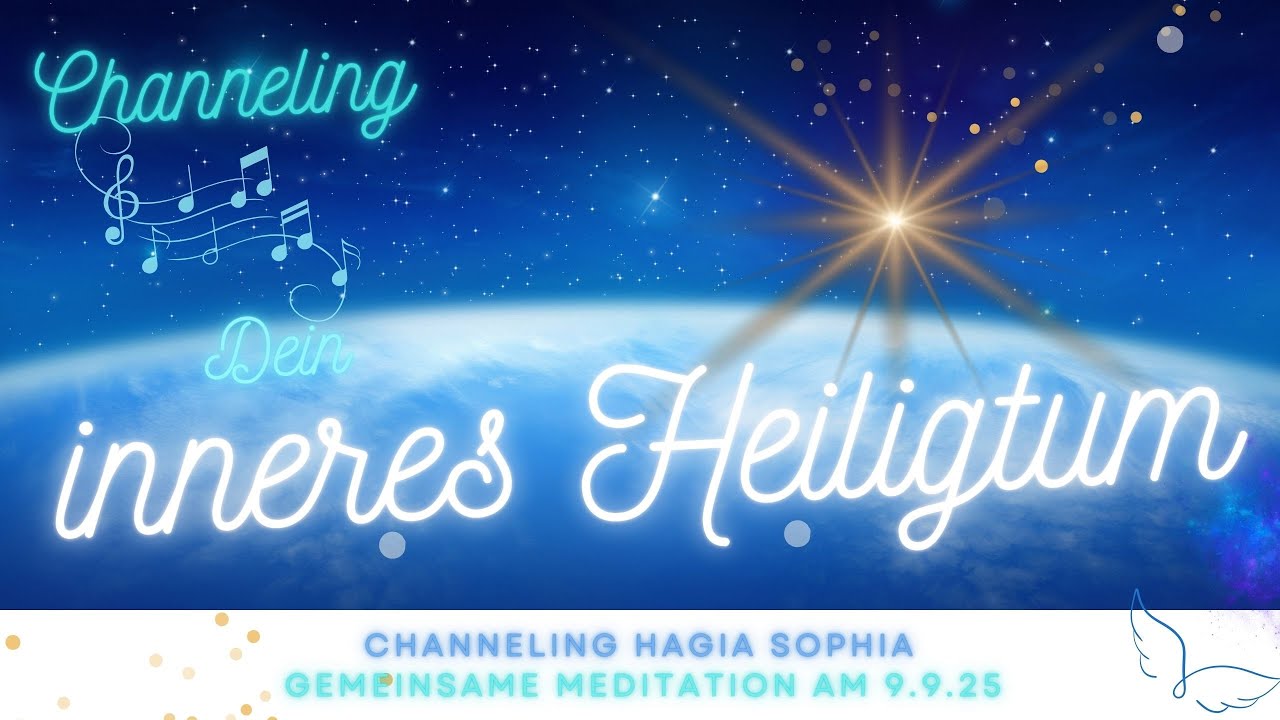 Hagia Sophia 🌟  Dein inneres Heiligtum 💖 Channeling mit Übung