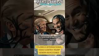 INTERNATIONAL CONTROVERSY: VIDEO AGAINST TRUMP GENERATES REACTIONS ⚠️🌍 WED-15-APR-26 #notimundo43🗞️