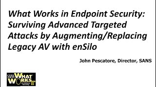 SANS WhatWorks in Endpoint Security Webinar
