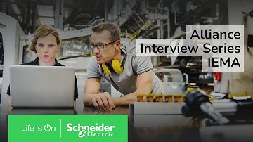 Alliance Interview Series: IEMA | Schneider Electric