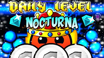 DAILY LEVEL #47 | "NOCTURNA" 3 COINS | BY: PIPENASHHO | GEOMETRY DASH 2.1 | themisteriosoS