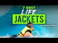 BEST LIFE JACKETS: 7 Life Jackets (2023 Buying Guide)