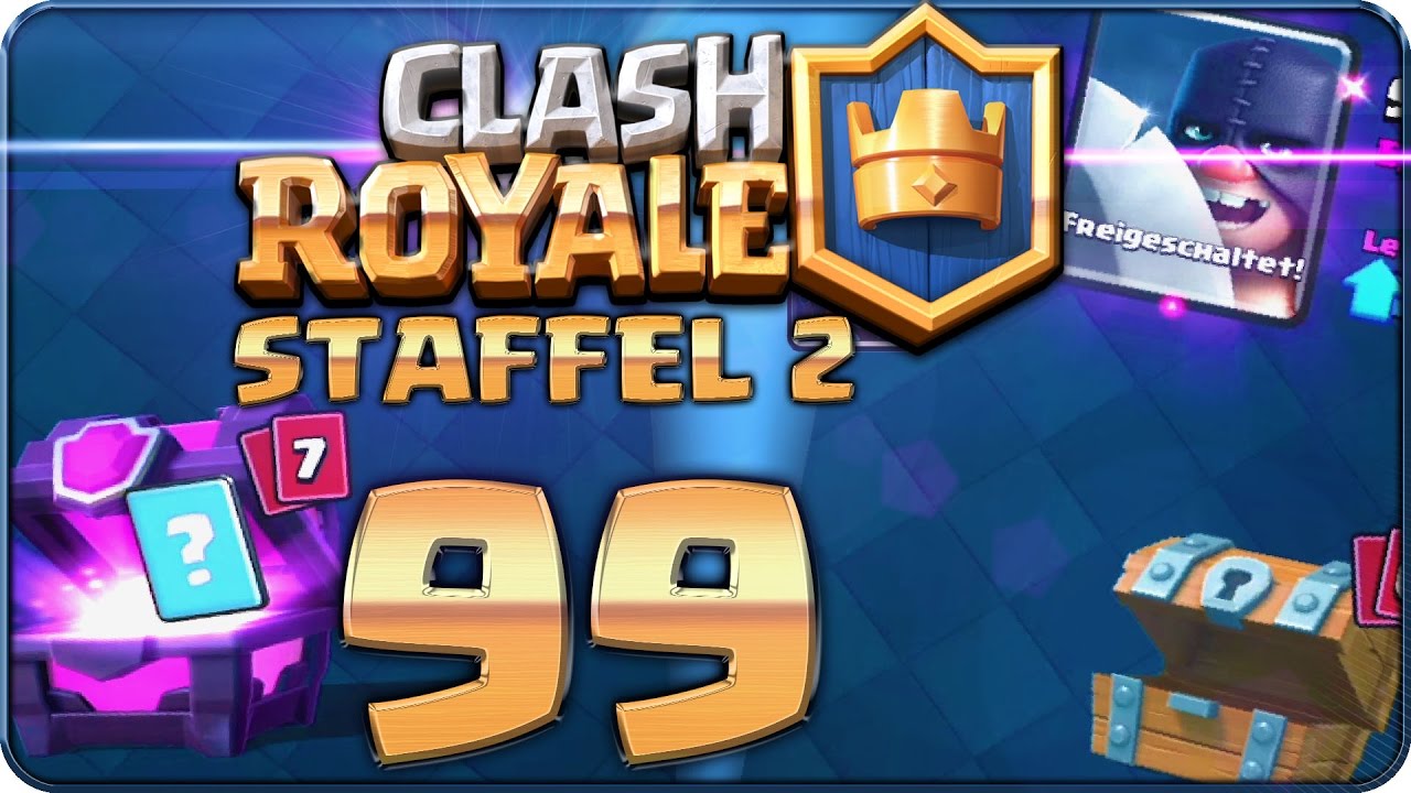 CLASH ROYALE Part 99: SCHARFRICHTER aus GRATISTRUHE & MAGIETRUHE
