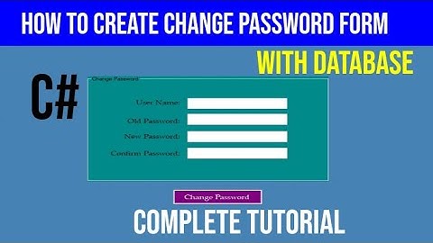 C# For Beginners Students Management System Part 21 How To Create Change Password Form